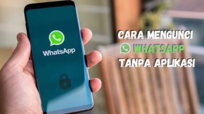 Cara Mengunci Wa Hp Samsung