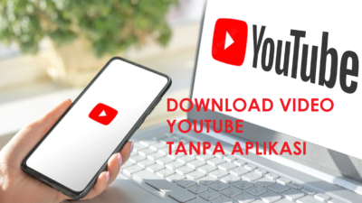 download videeo youtube tanpa aplikasi di laptop
