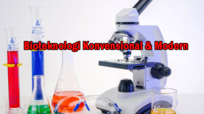 perbedaan bioteknologi konvensional dan modern