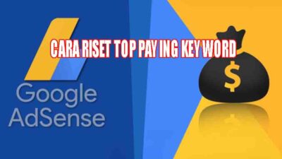 cara riset top paying keyword