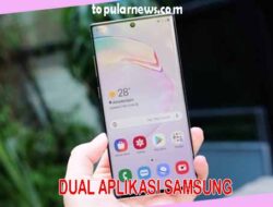 Cara Duplikasi Aplikasi di Samsung