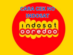 Cara Cek Nomor Indosat